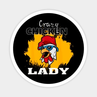 Crazy Chicken Lady Chicken Magnet
